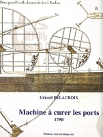 La Machine а curer les ports + чертежи (fr)